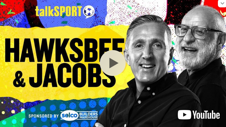 Talk Sport Hawksbee and Jacobs Show
